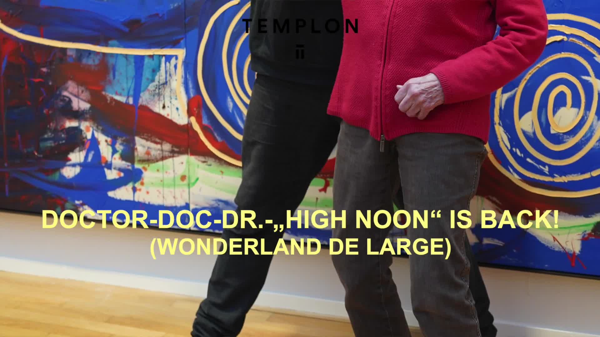 JONATHAN MEESE DOCTOR-DOC-DR.-” HIGHNOON“IS BACK! (WONDERLAND
