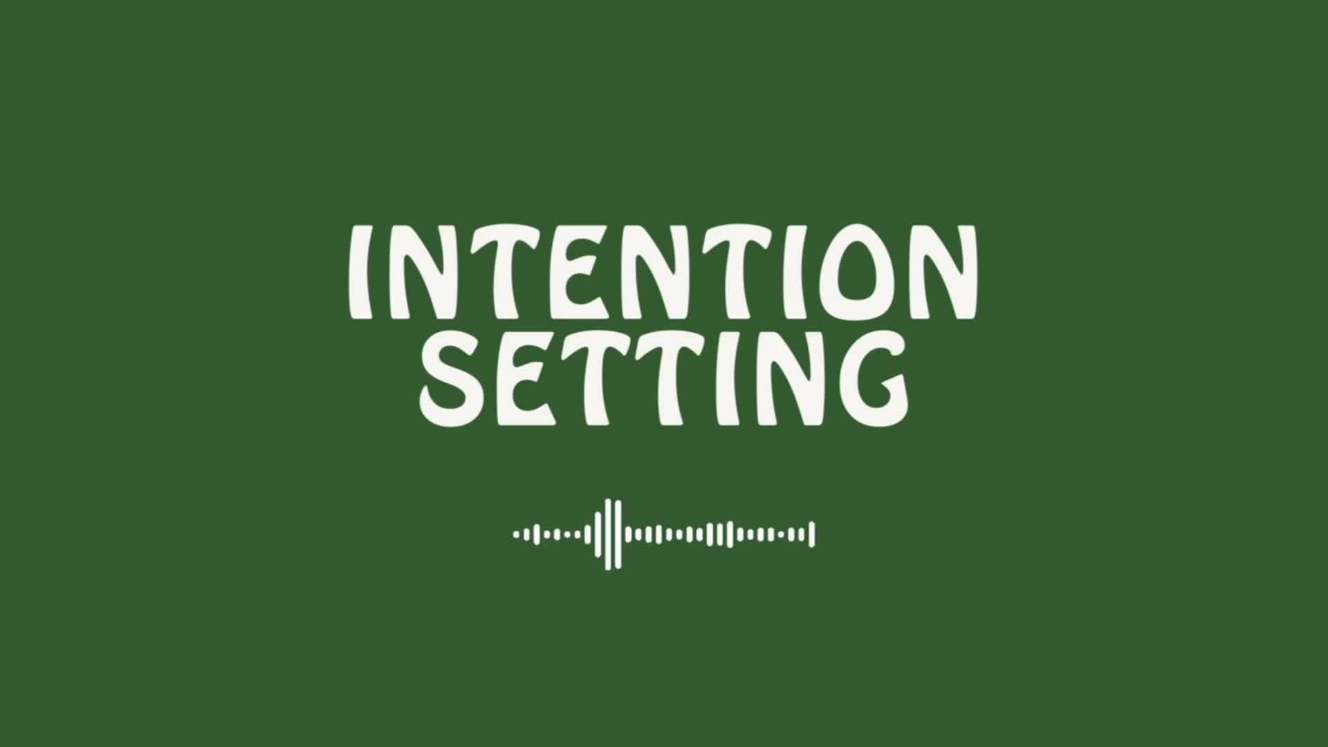 Intention Setting