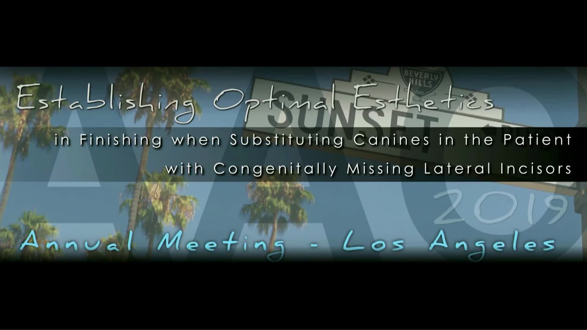 Vince Kokich Jr - 2019 - AAO Annual Session - Canine Substitution