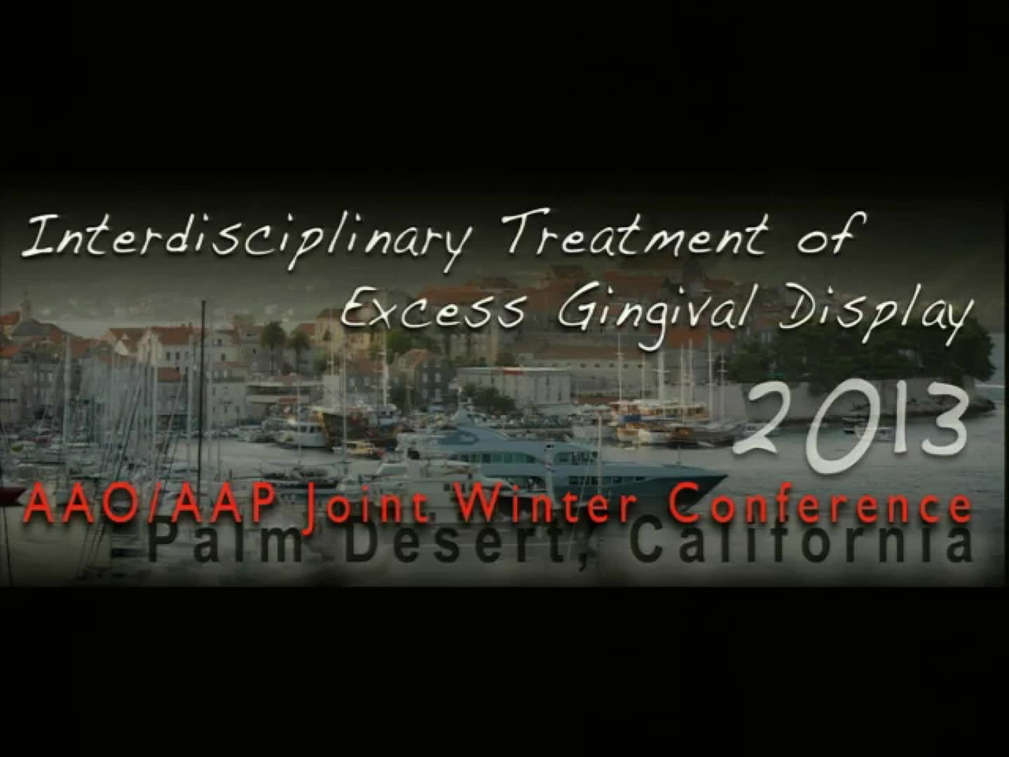 Vince Kokich Jr - 2013 - AAO-AAP Joint Winter Conference - Excess Gingival Display