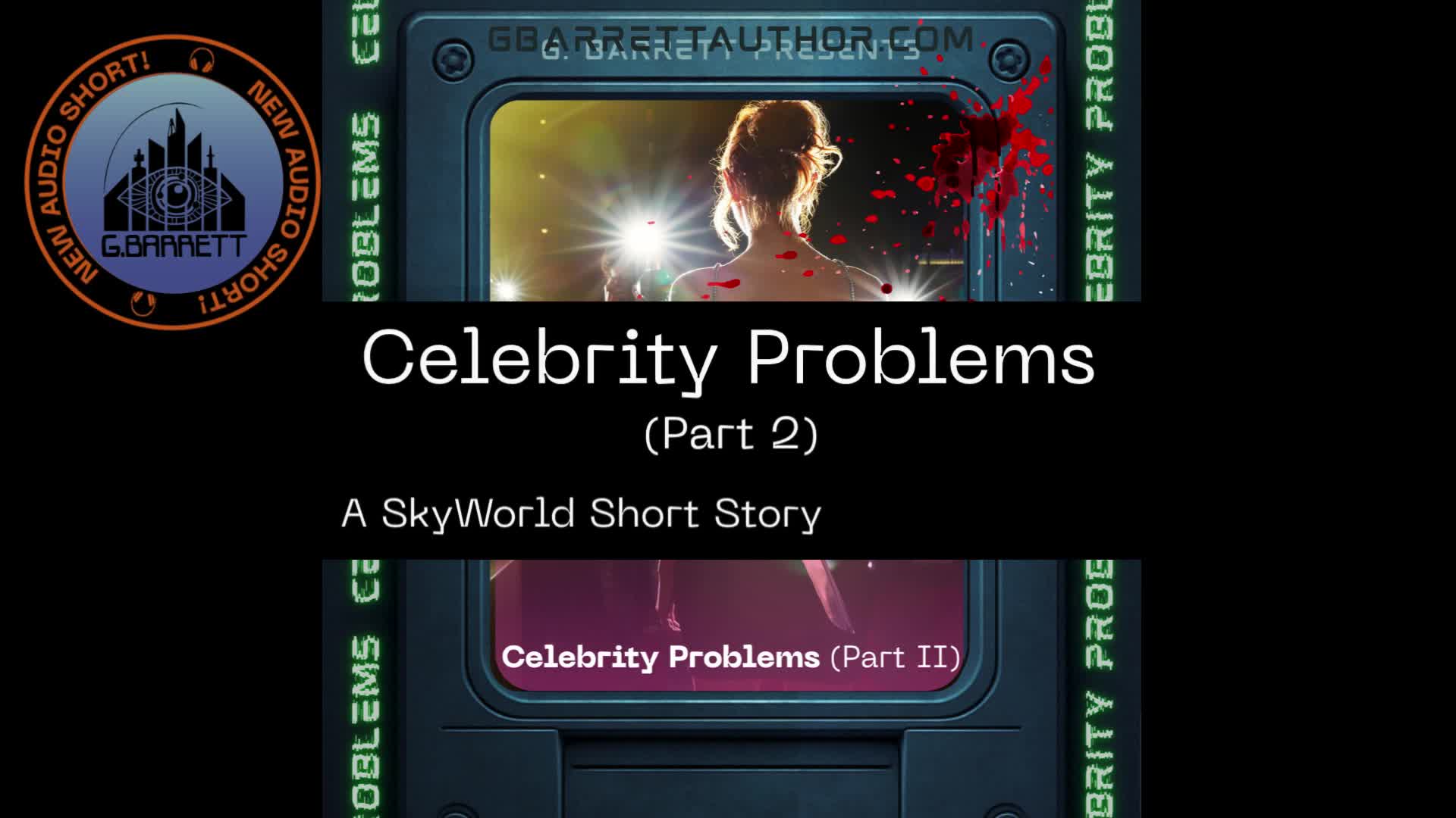 Celebrity Problems (Part 2)